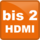 bis 2 HDMI